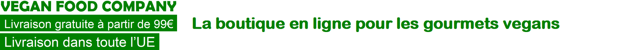 VEGAN FOOD COMPANY La boutique en ligne pour les gourmets végans